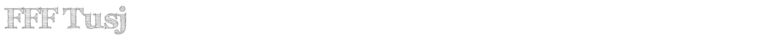 FFF Tusj font preview